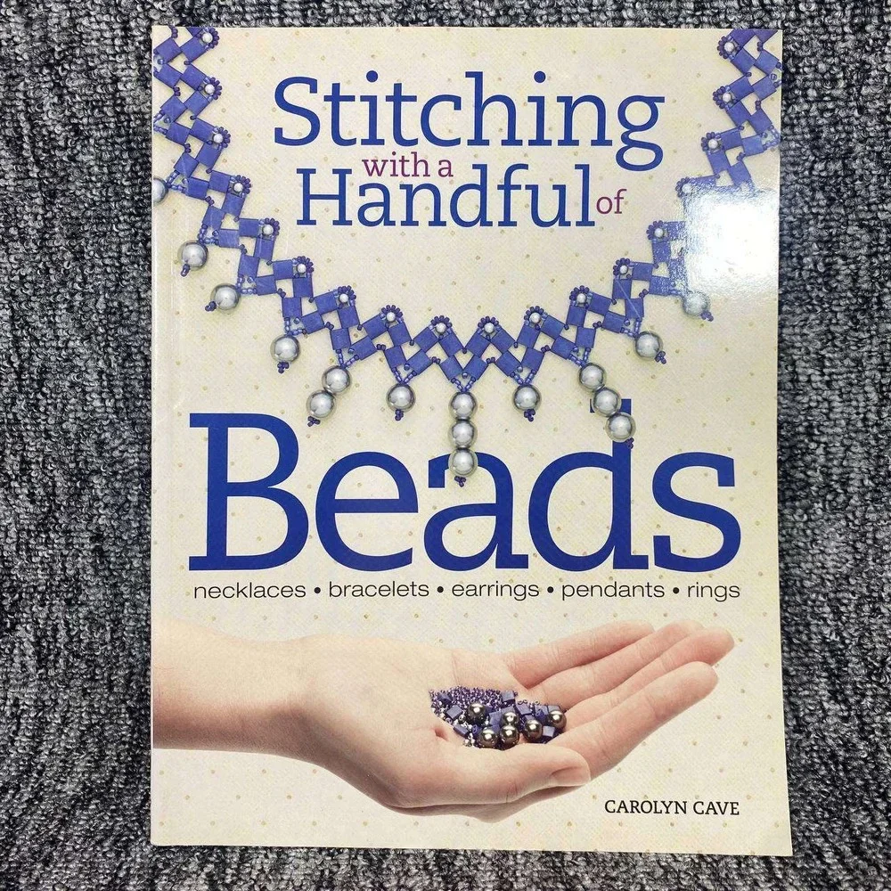 Stitching with a Handful of Beads Carolyn Cave Book‎ Multicolor Jewelry Making